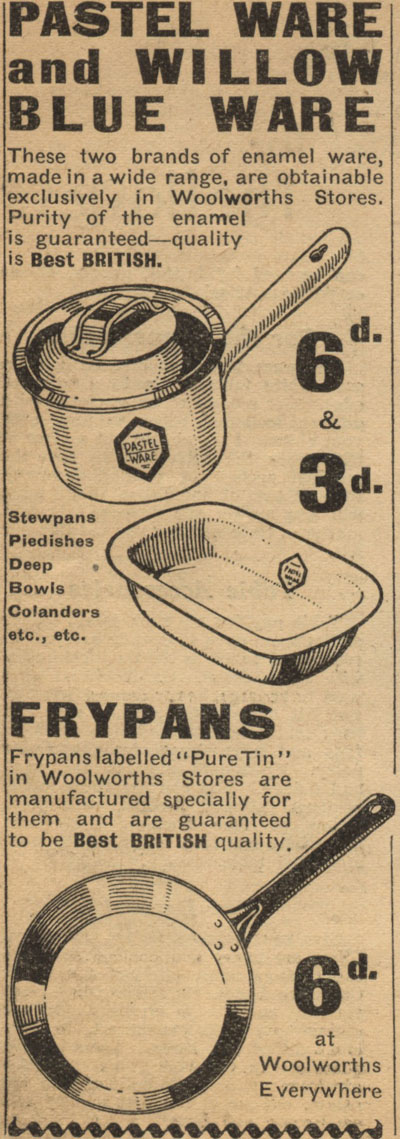 From pans to pandemonium, Woolies were number one for the home in the Thirties. Click for a larger copy in a new window.